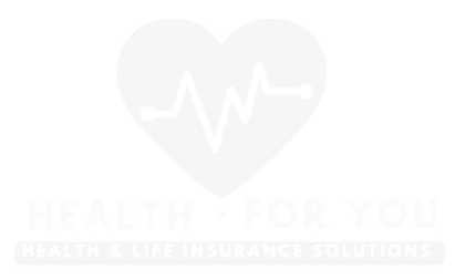 Health For You · Health & Life Insurance Solutions